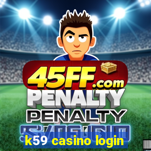 k59 casino login